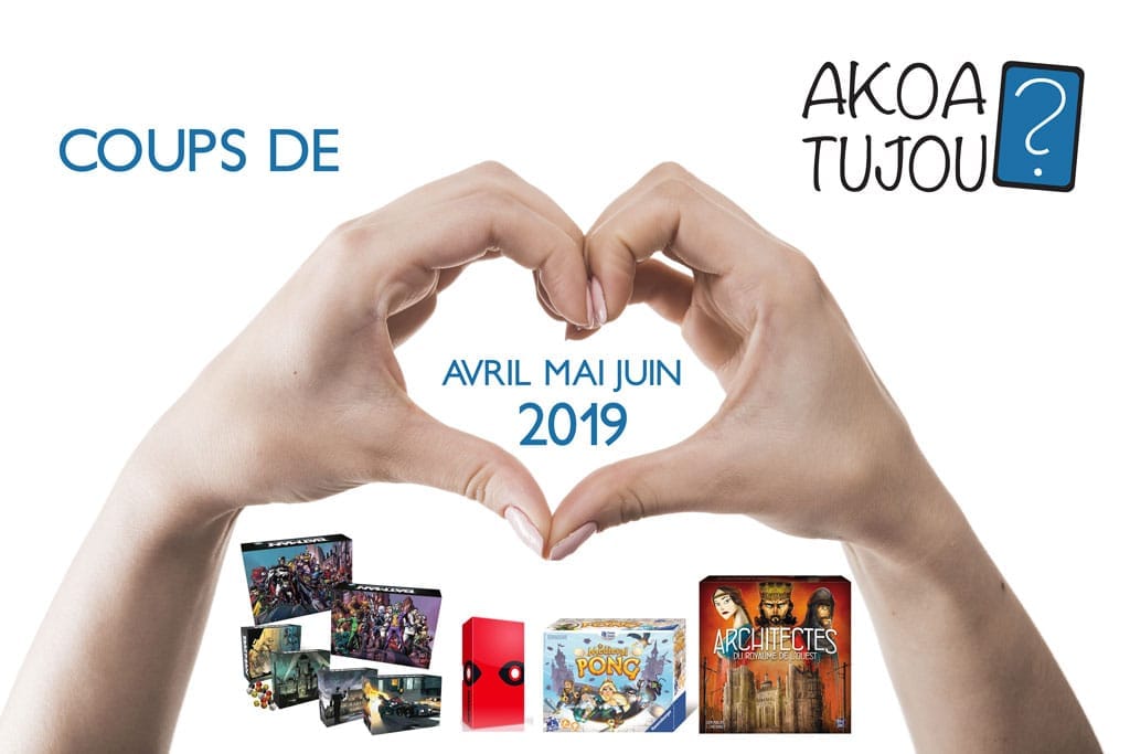 Nos coups de cœur de Avril à Juin 2019