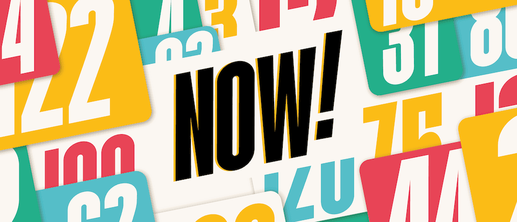 Now!