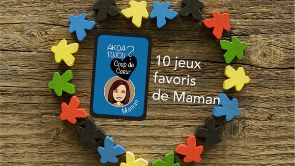 Les 10 jeux de société favoris d'Aurélie
