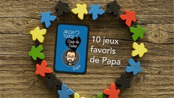 Les 10 jeux de société favoris de Kenny