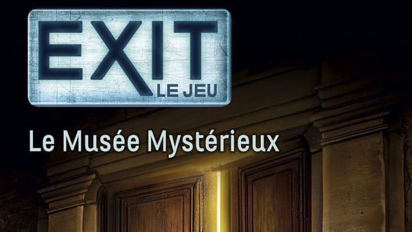 Exit le jeu, le musée mystérieux