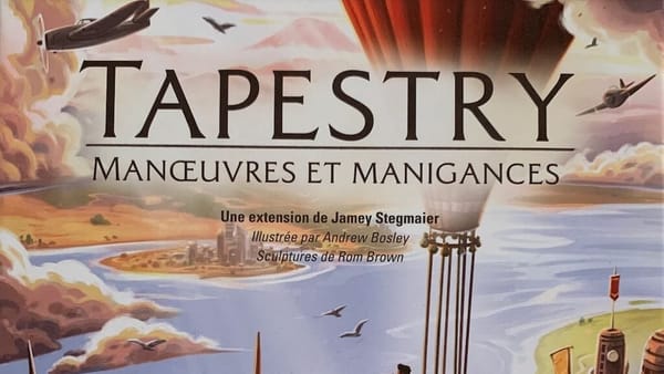 Tapestry – extension Manœuvres et Manigances