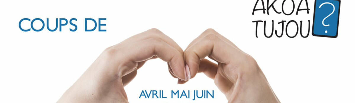Nos coups de cœur de Avril à Juin 2019