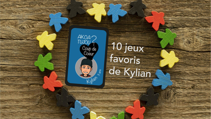 Les 10 jeux de société favoris de Kylian