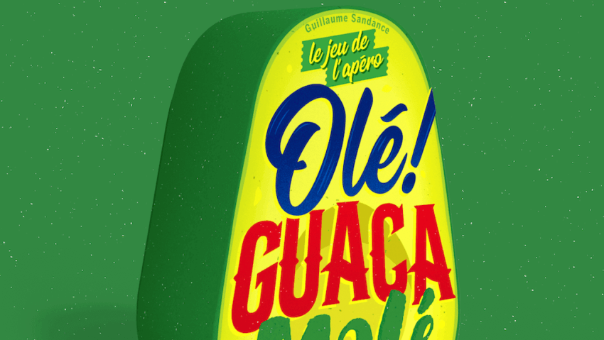 Olé ! Guacamolé
