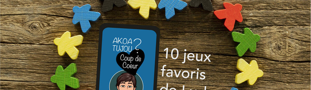 Les 10 jeux de société favoris de Ludo