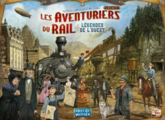 Les aventuriers du rail – Légendes de l’Ouest