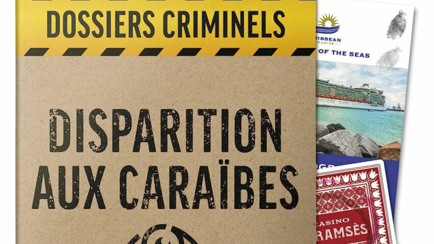Dossiers criminels – Disparition aux Caraïbes