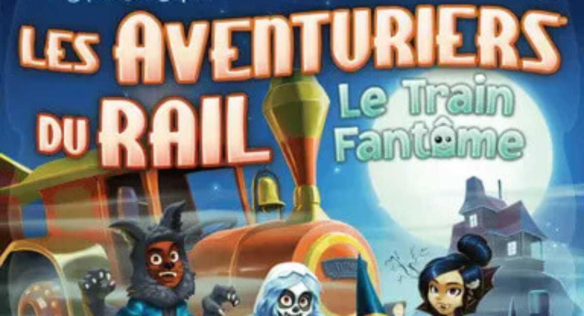 Les aventuriers du Rail – Le train fantôme