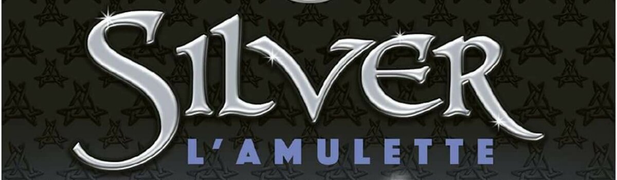 Silver – L’amulette