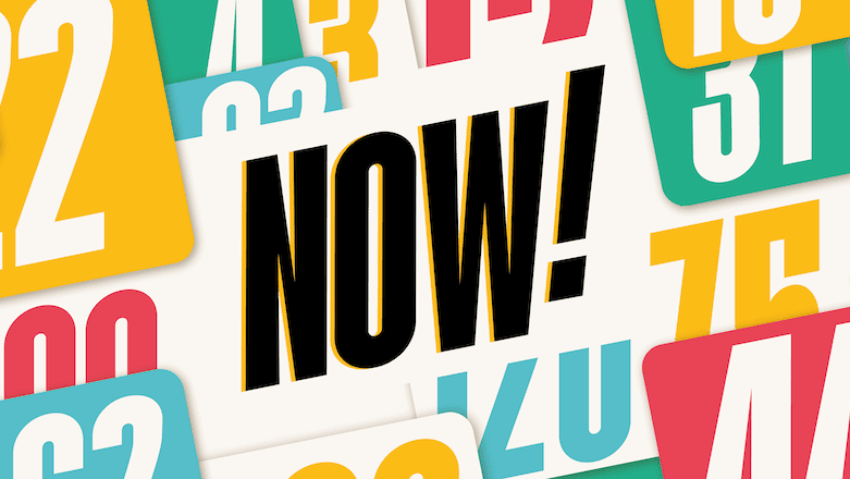 Now!